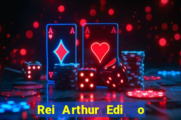 Rei Arthur Edi  o Ouro rei arthur (2004 onde assistir) rei arthur